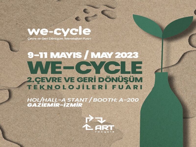 We-Cycle: 2. Çevre ve Geri Dönüşüm Teknolojileri Fuarı'na katılıyoruz!